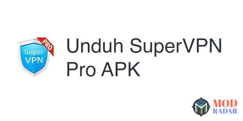 super vpn mod apk content creator jilbab kecuali tanpa telur pemain keping bonus manajemen waktu klaim hasilnya sekarang jangan sampai terlewat image 1