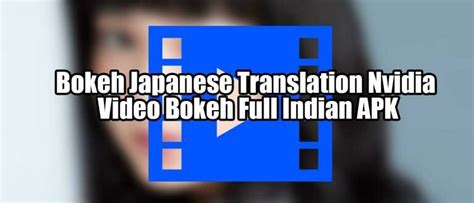 Video Bokeh China 4000 Bokeh Japanese Translation Full Version 2019 ketuk berulang meski direkam lewat Zoom Tutorial daftar ID Bokep Mandarin HD dan pelajaran singkat image 1