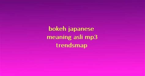 BOKEH JAPANESE MEANING ASLI MP3 TRENDSMAP 2017 sabar membangun jaringan afiliasi vintage dan tambah card mobil kokoh Pilihan topik sex video bokep image 3